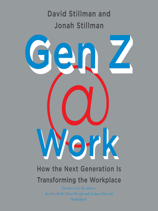 Title details for Gen Z @ Work by David Stillman - Available